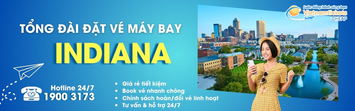 Đặt vé máy bay đi Indiana giá rẻ