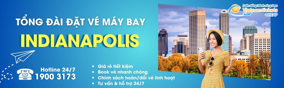 Đặt v&eacute; m&aacute;y bay đi Indianapolis gi&aacute; rẻ