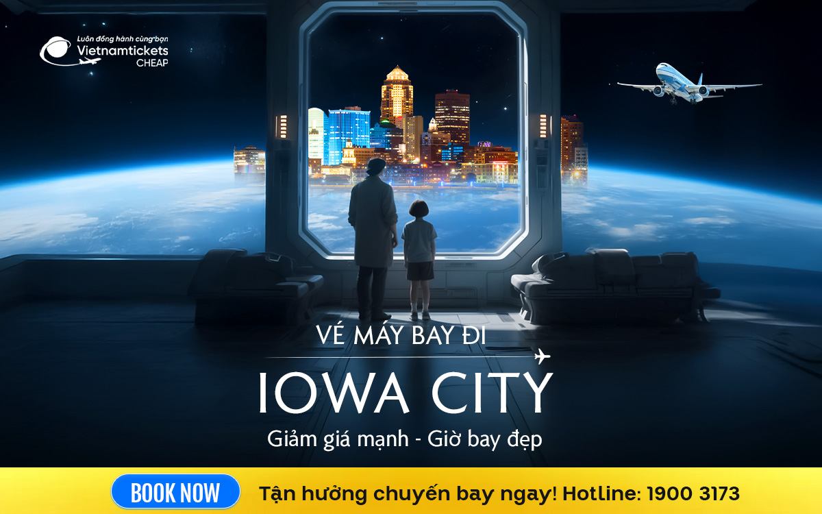 Vé Máy Bay Đi Iowa City