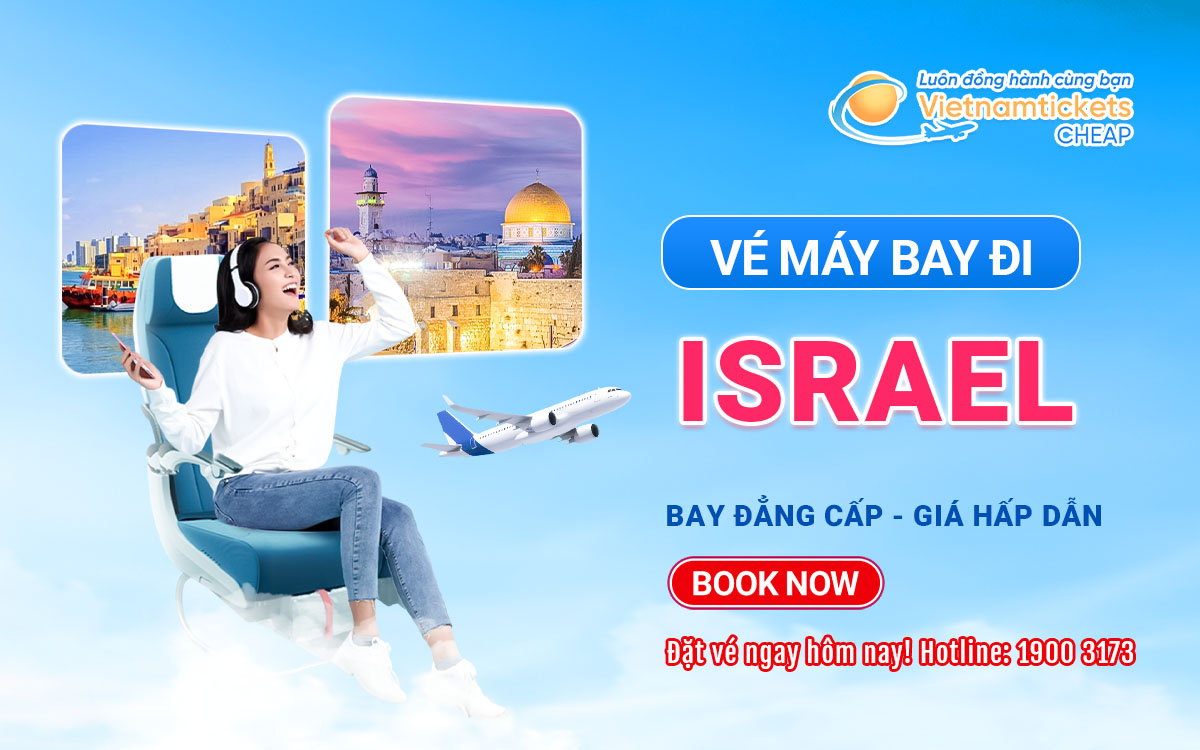 Vé máy bay đi Israel giá rẻ