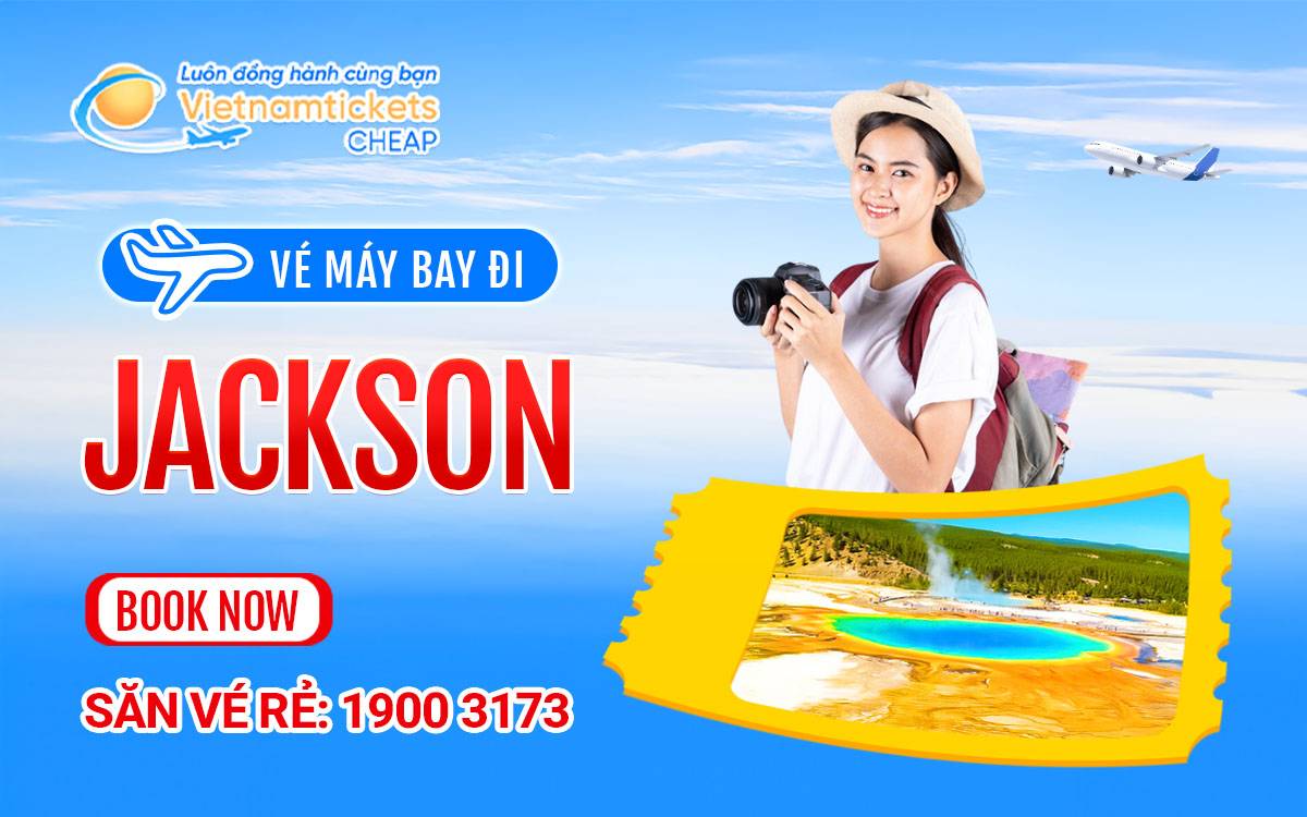 Vé đi Jackson