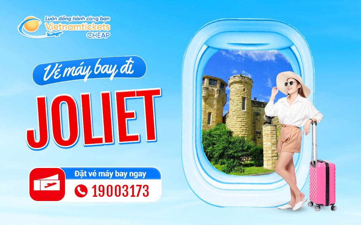 Vé Máy Bay Đi Joliet