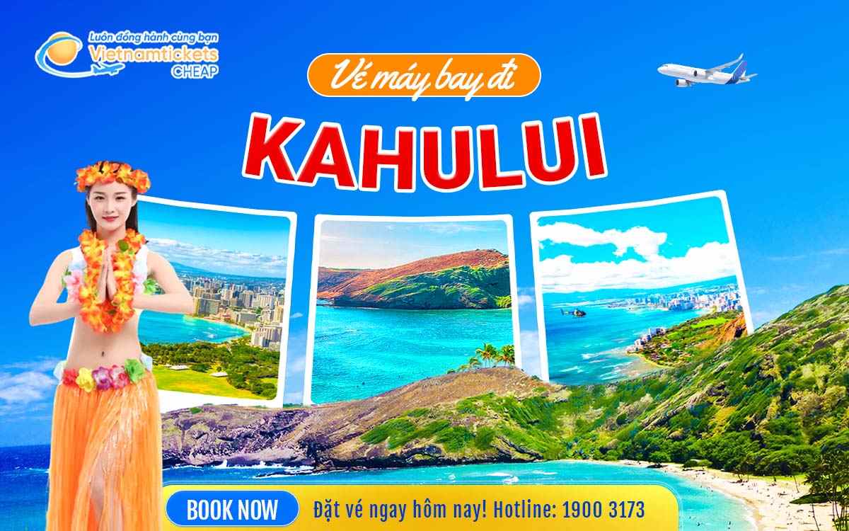 Vé Máy Bay Đi Kahului