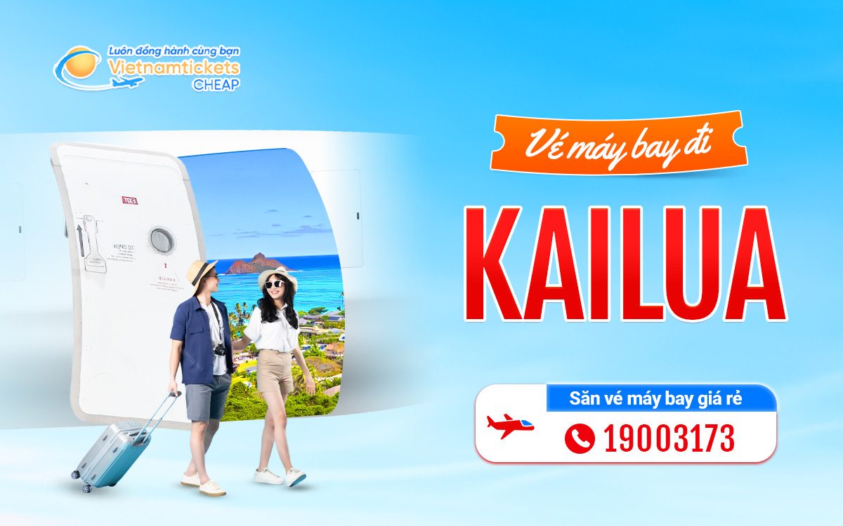 Vé Máy Bay Đi Kailua