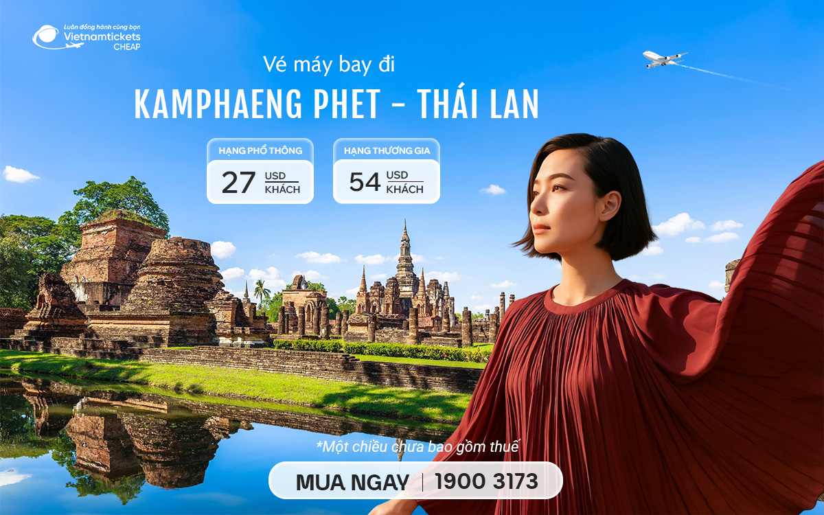 Vé Máy Bay Đi Kamphaeng Phet