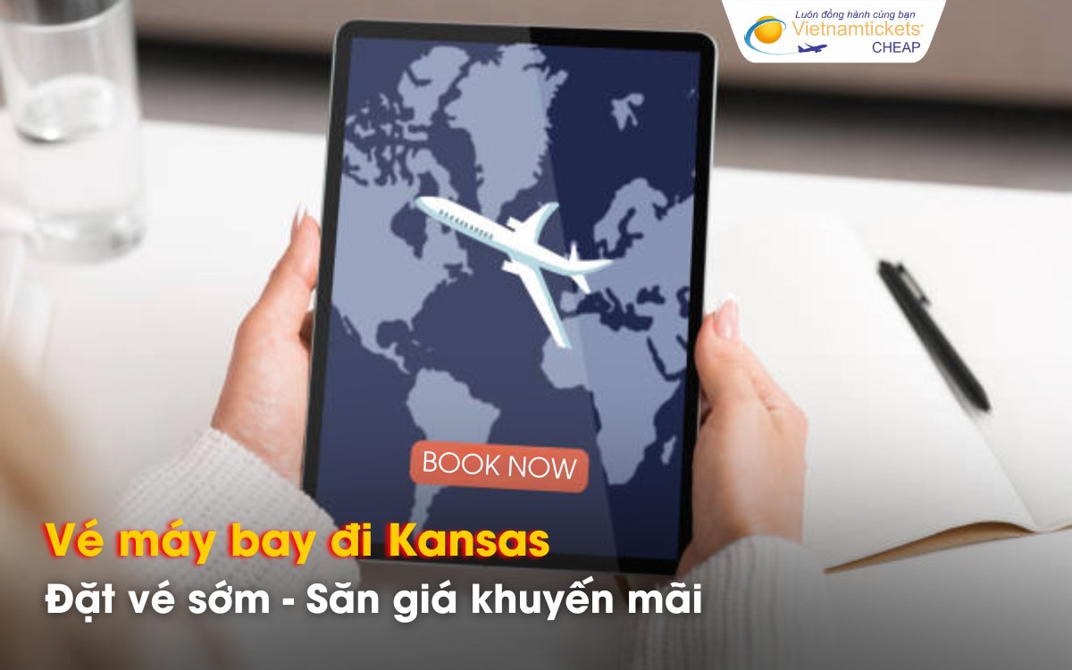 Mẹo săn vé Hà Nội đi Kansas giá rẻ