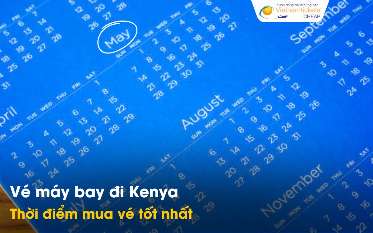 Thời điểm mua vé đi Kenya tốt nhất