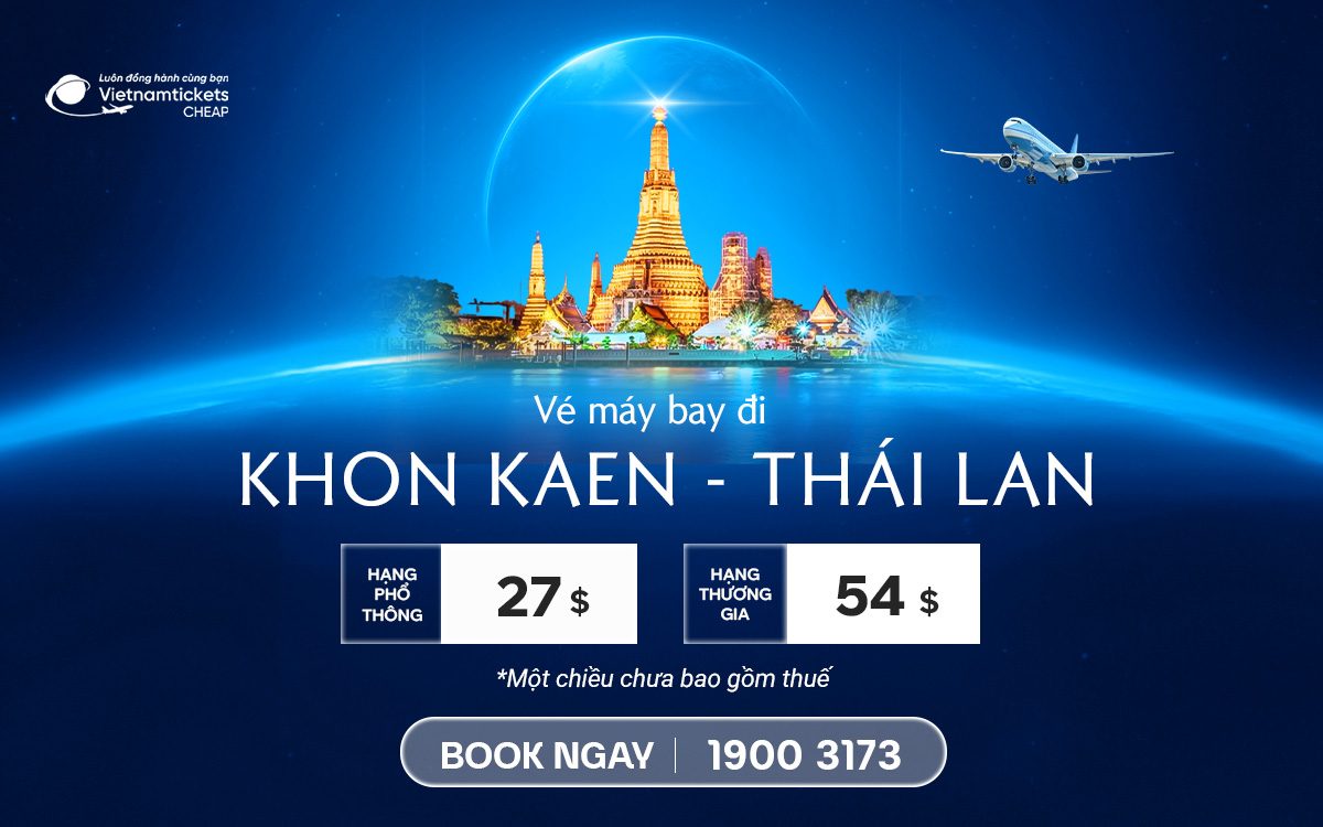 Vé Máy Bay Đi Khon Kaen