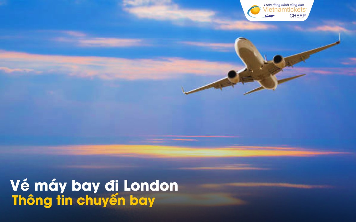 Chuyến bay từ Việt Nam đi London