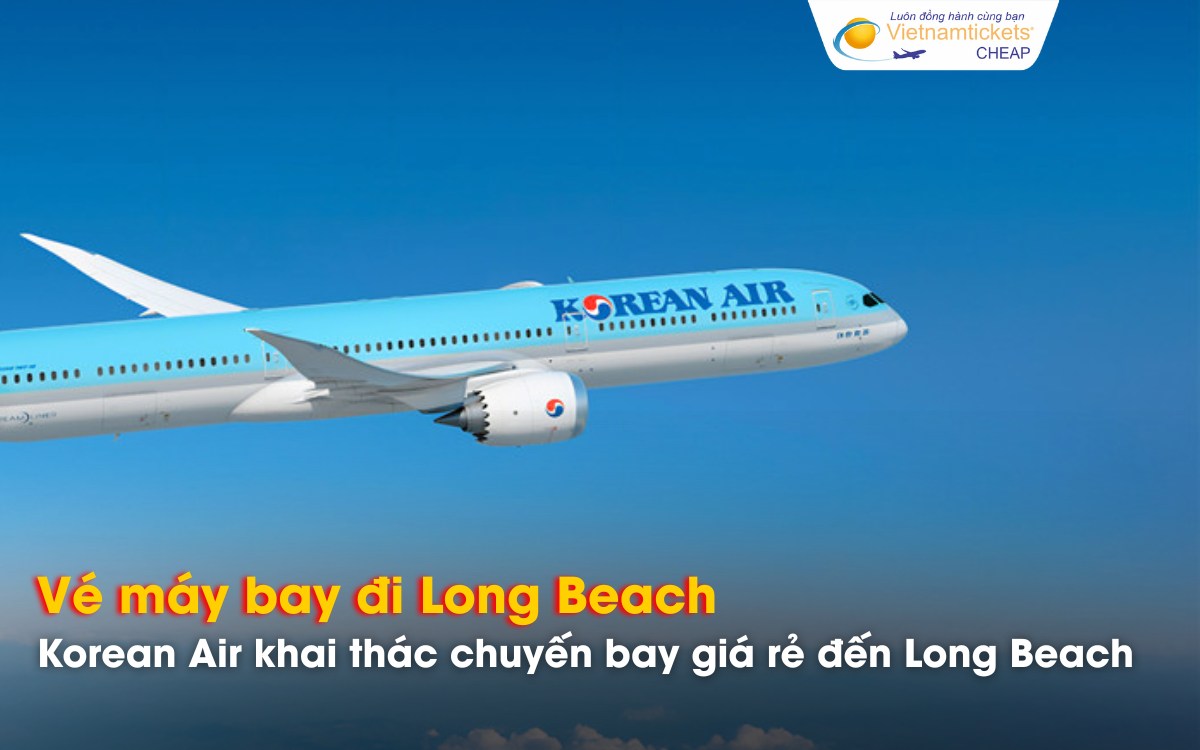 Đi Long Beach chọn hãng bay nào giá tốt?