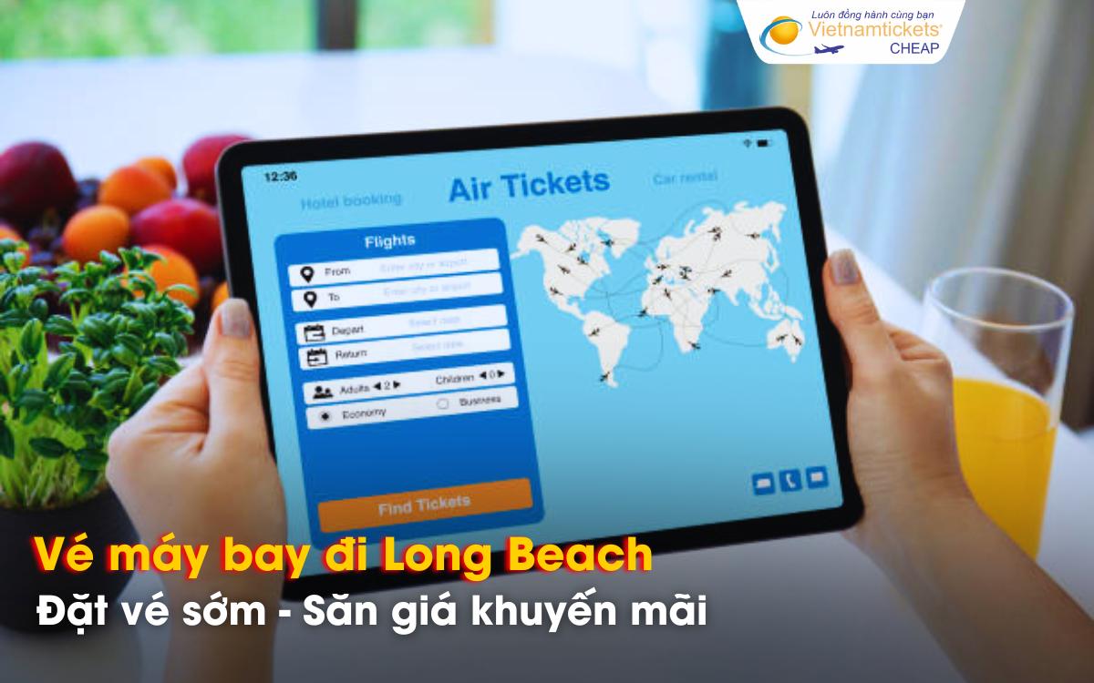 Mẹo săn vé máy bay Long Beach giá rẻ