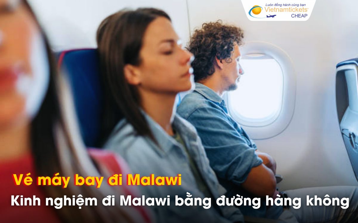 Kinh nghiệm đi Malawi bằng đường hàng không