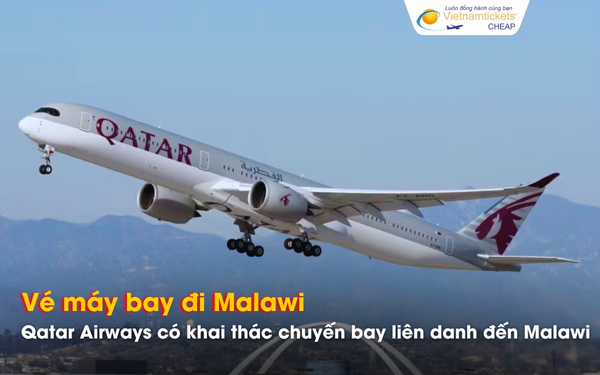 Qatar Airways cung cấp vé đi Malawi giá rẻ
