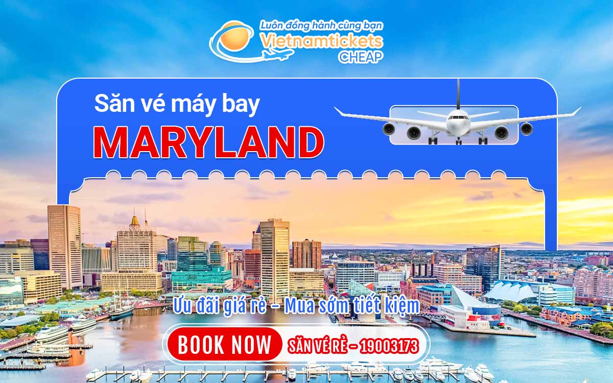 Vé đi Maryland