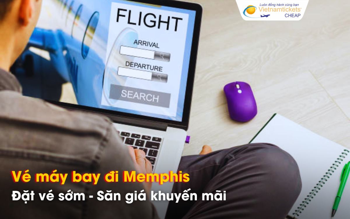 Mẹo săn vé máy bay Memphis giá rẻ