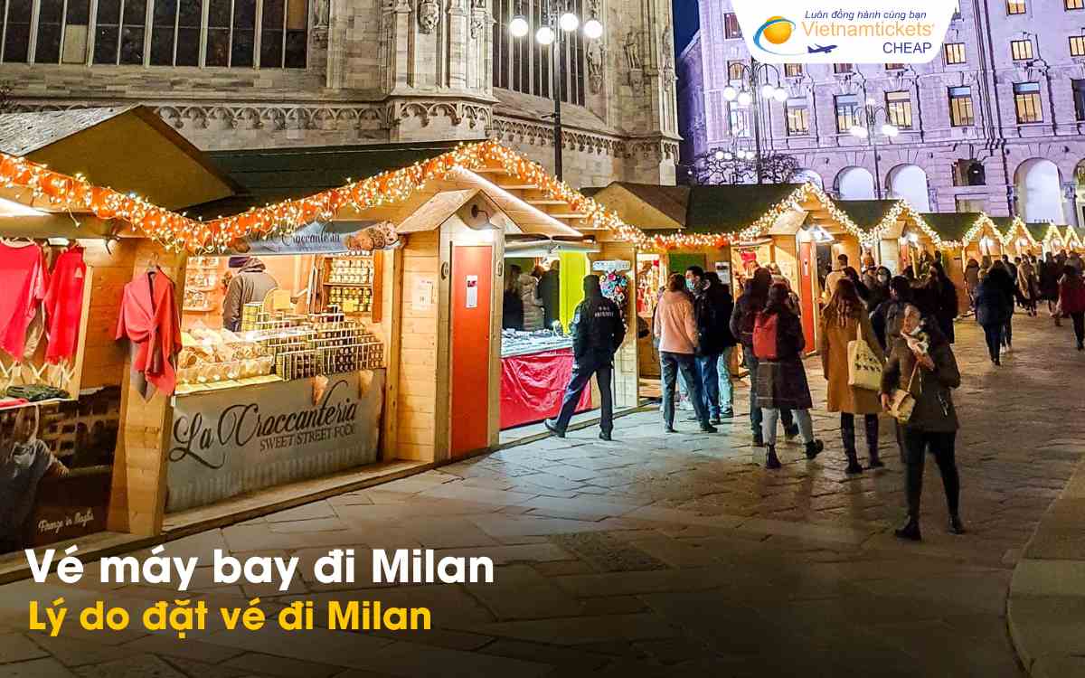 Lý do đặt vé đi Milan