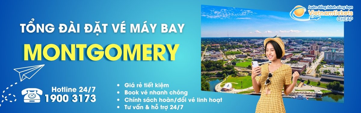 Đặt v&eacute; m&aacute;y bay đi Montgomery gi&aacute; rẻ