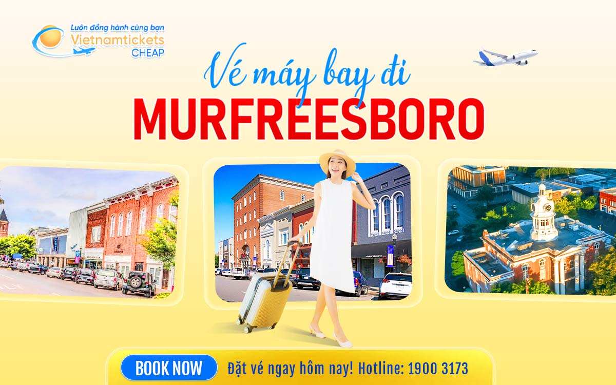 Vé Máy Bay Đi Murfreesboro
