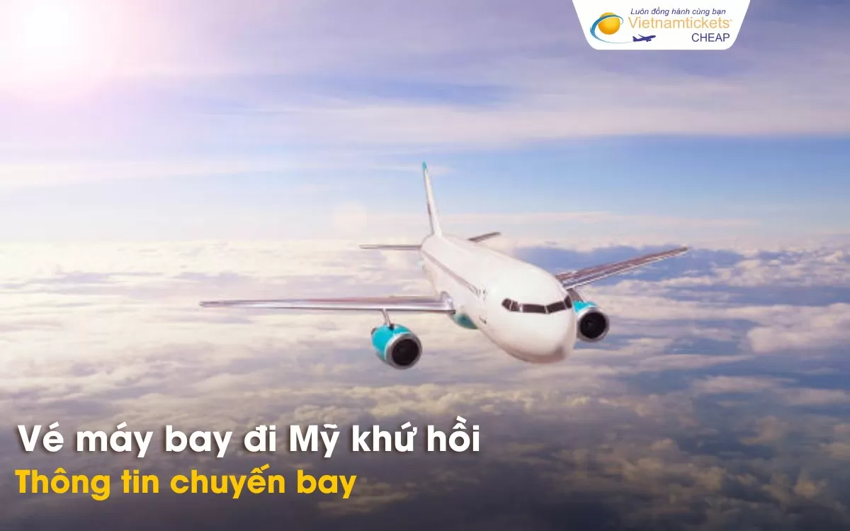 Chuyến bay khứ hồi đi Mỹ