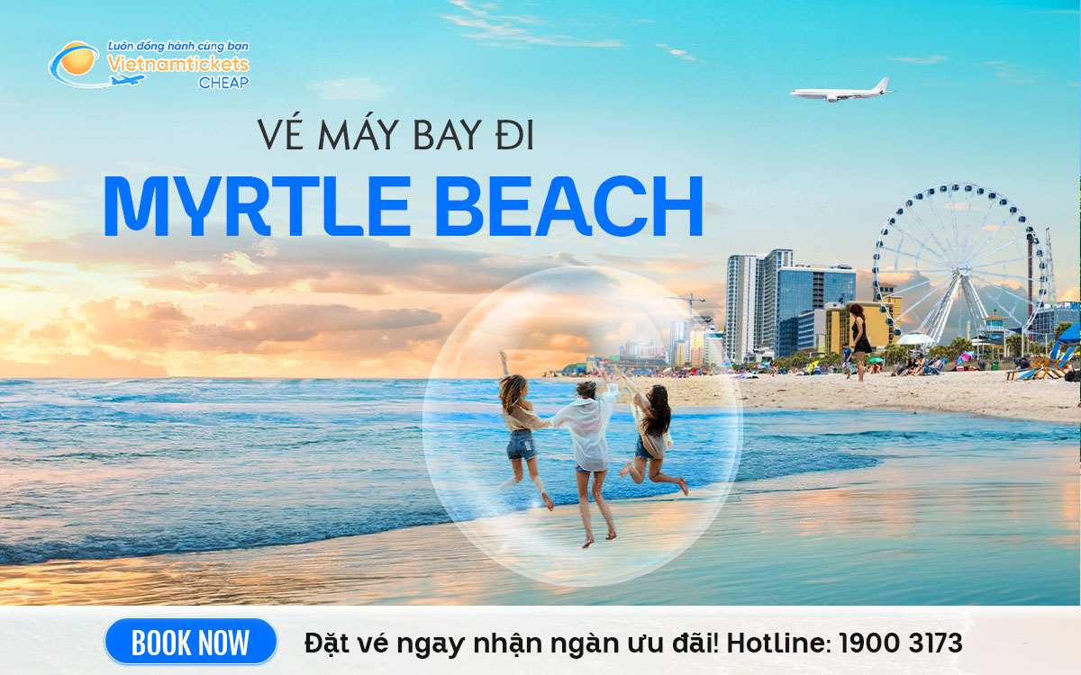 Vé Máy Bay Đi Myrtle Beach
