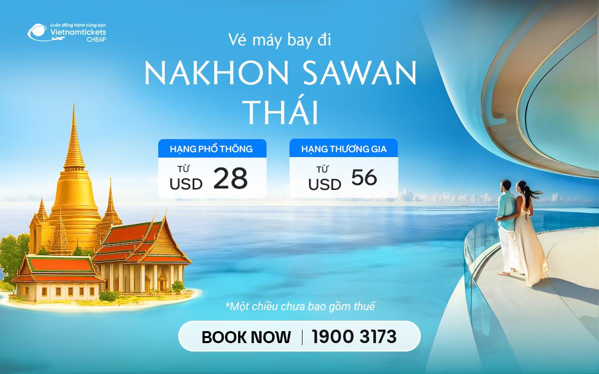 Vé Máy Bay Đi Nakhon Sawan