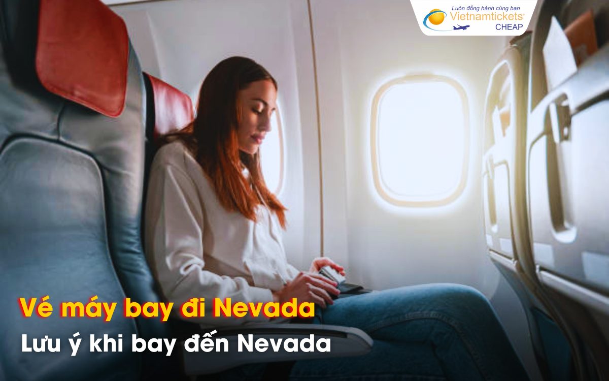 Lưu ý quan trọng khi bay đến Nevada