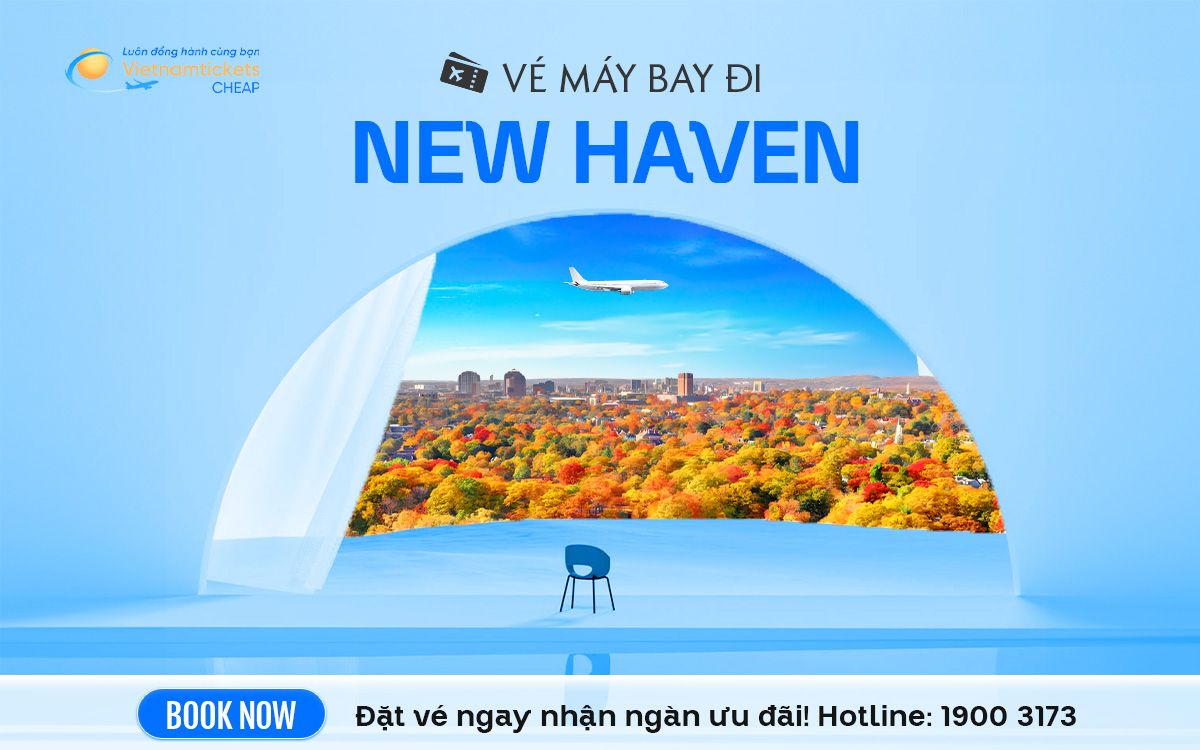 Vé Máy Bay Đi New Haven