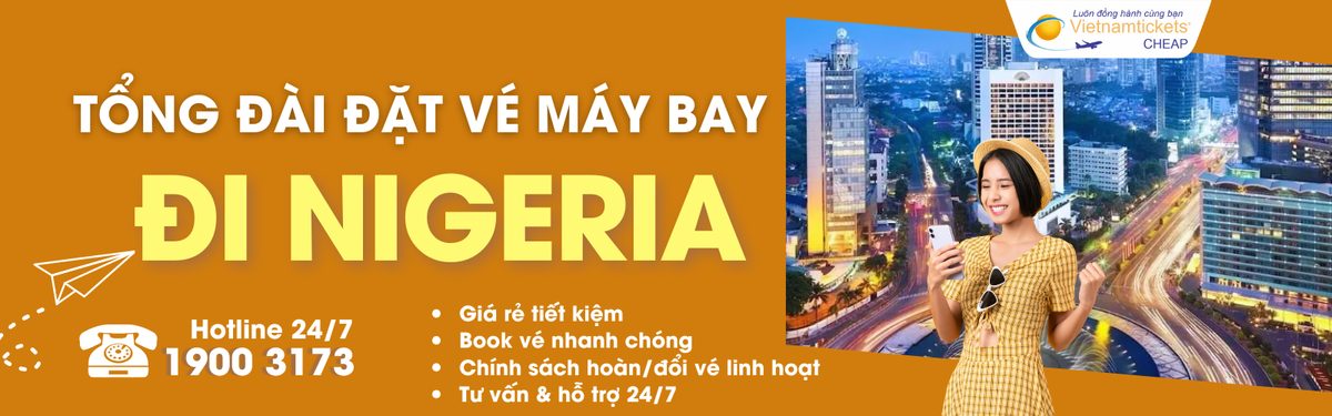 Đặt vé máy bay đi Nigeria giá rẻ