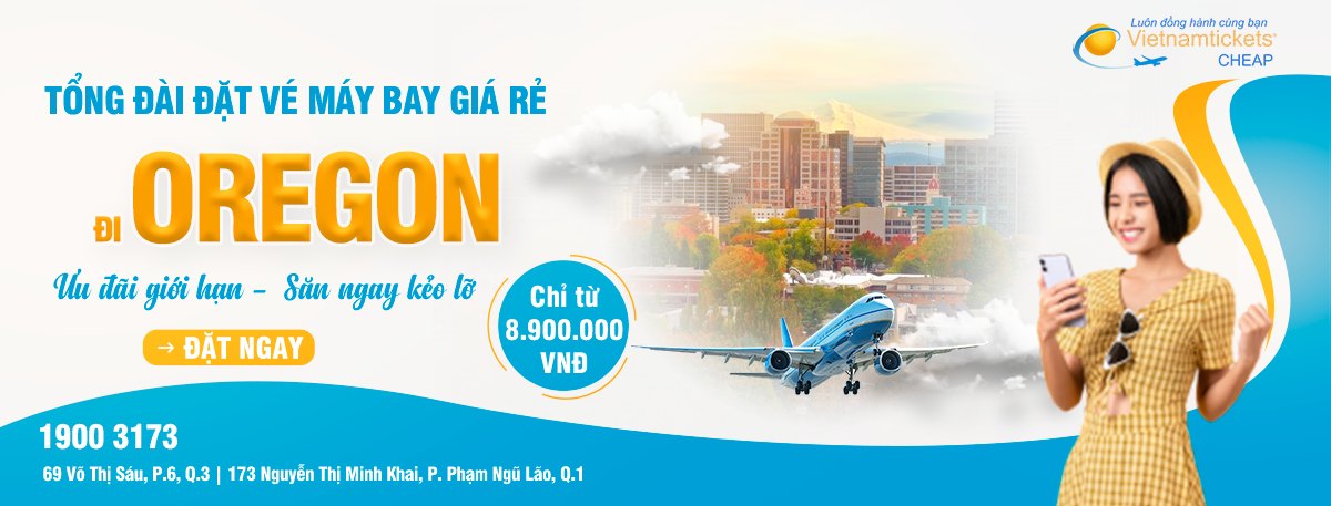 Đặt vé máy bay đi Oregon giá rẻ