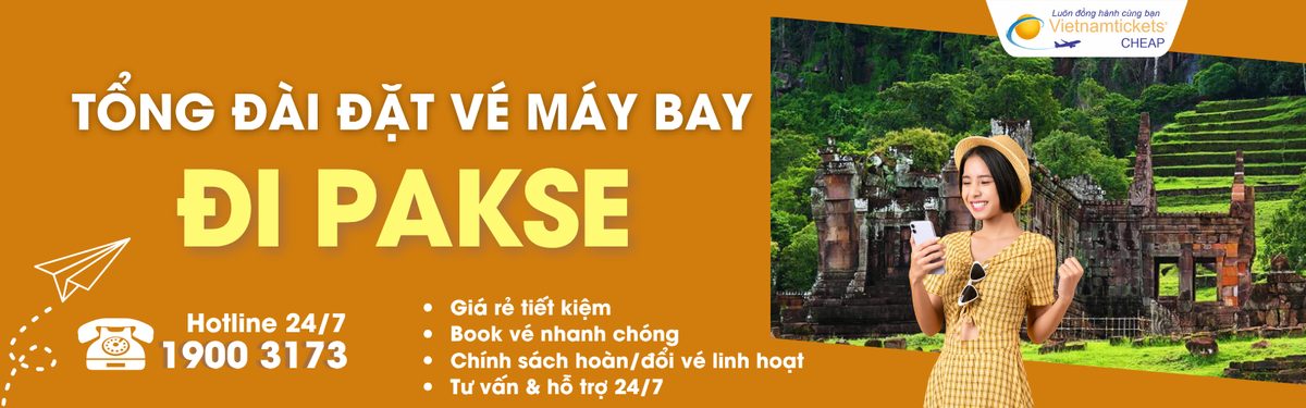 Đặt vé máy bay đi Pakse giá rẻ