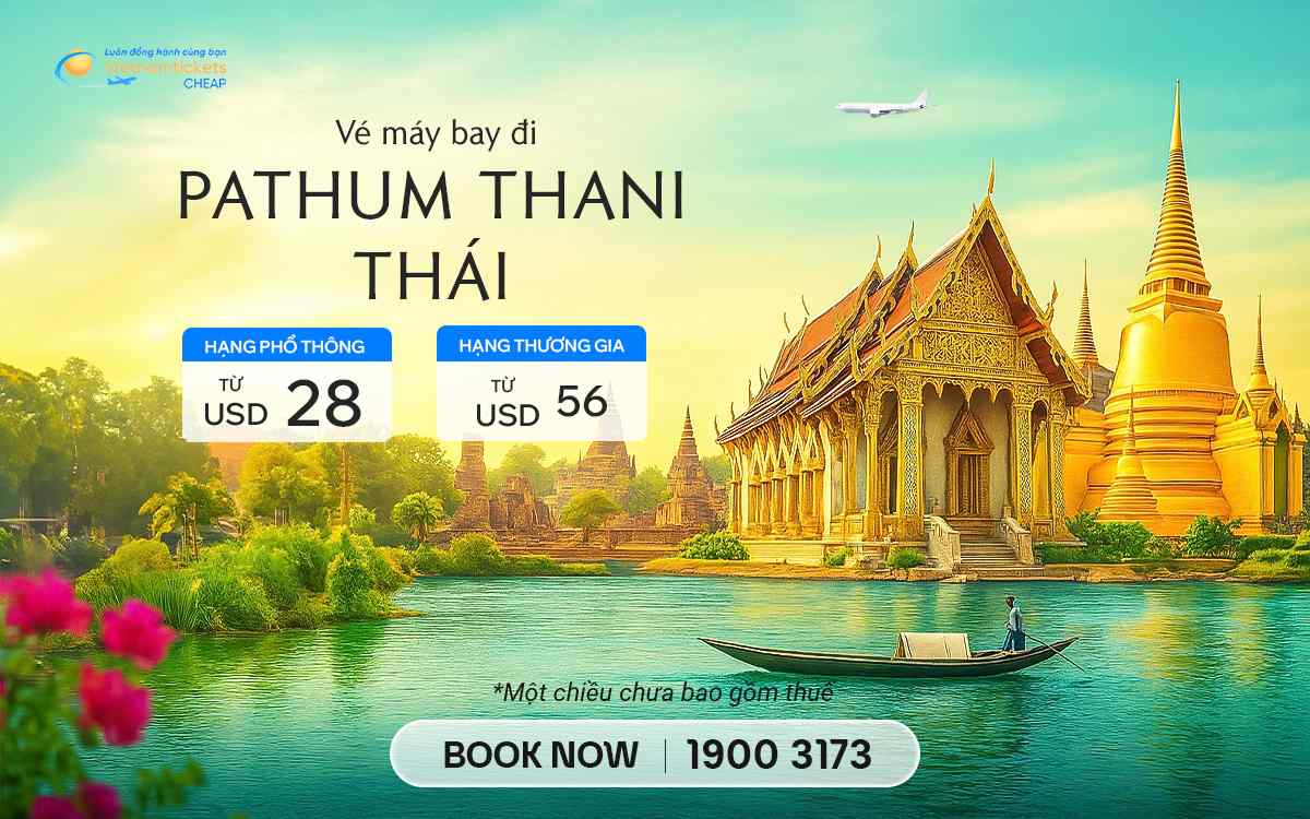 Vé Máy Bay Đi Pathum Thani