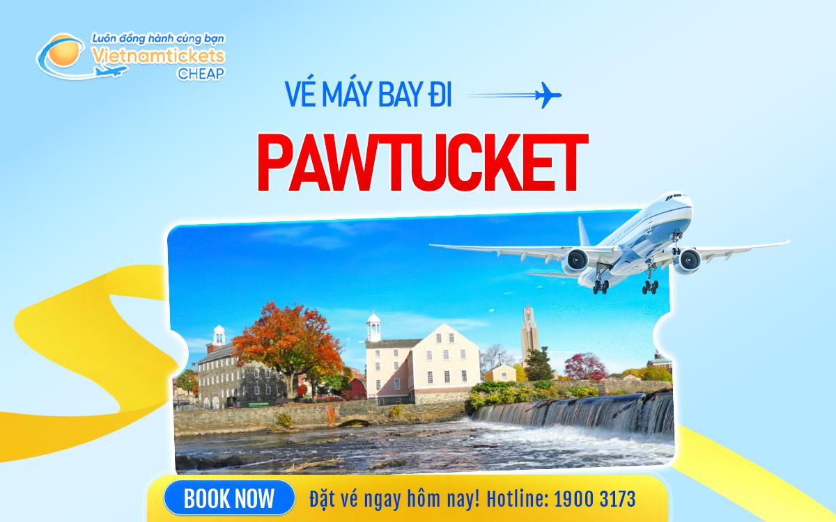 Vé Máy Bay Đi Pawtucket
