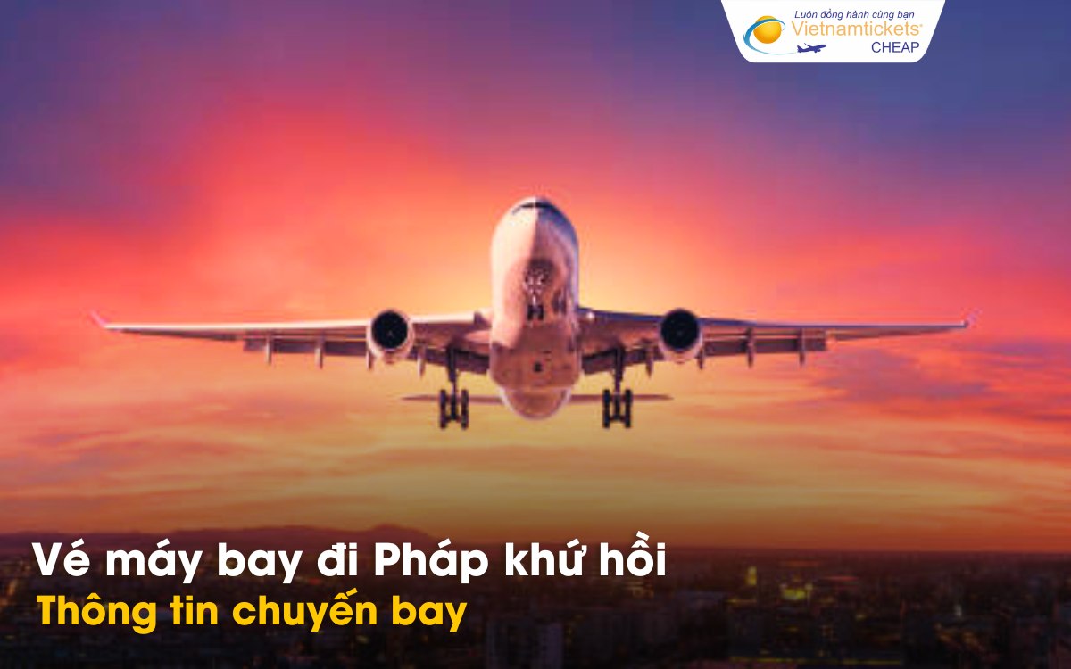 Chuyến bay khứ hồi đi Pháp