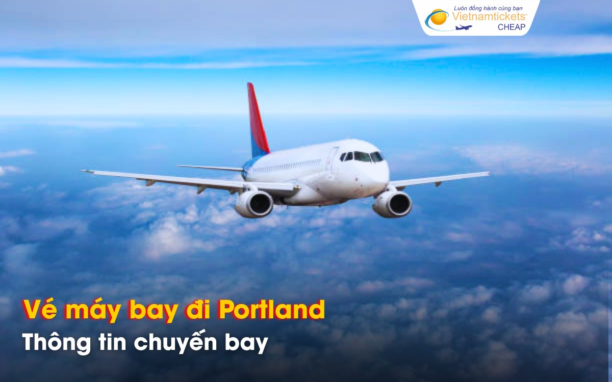 Chuyến bay đi Portland từ Việt Nam