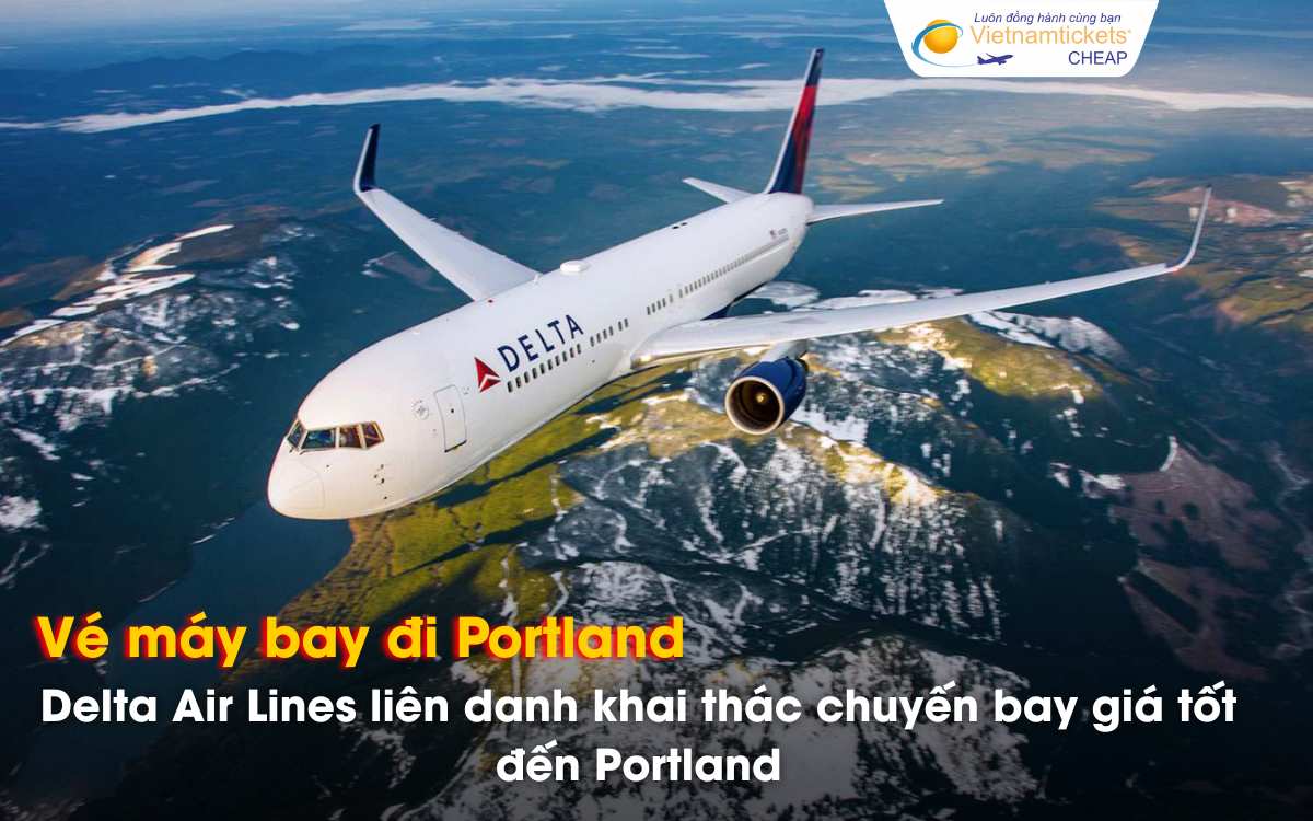 Đi Portland chọn hãng bay nào giá tốt?