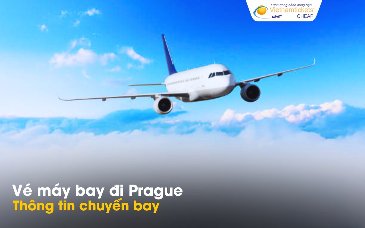 Chuyến bay từ Việt Nam đi Prague
