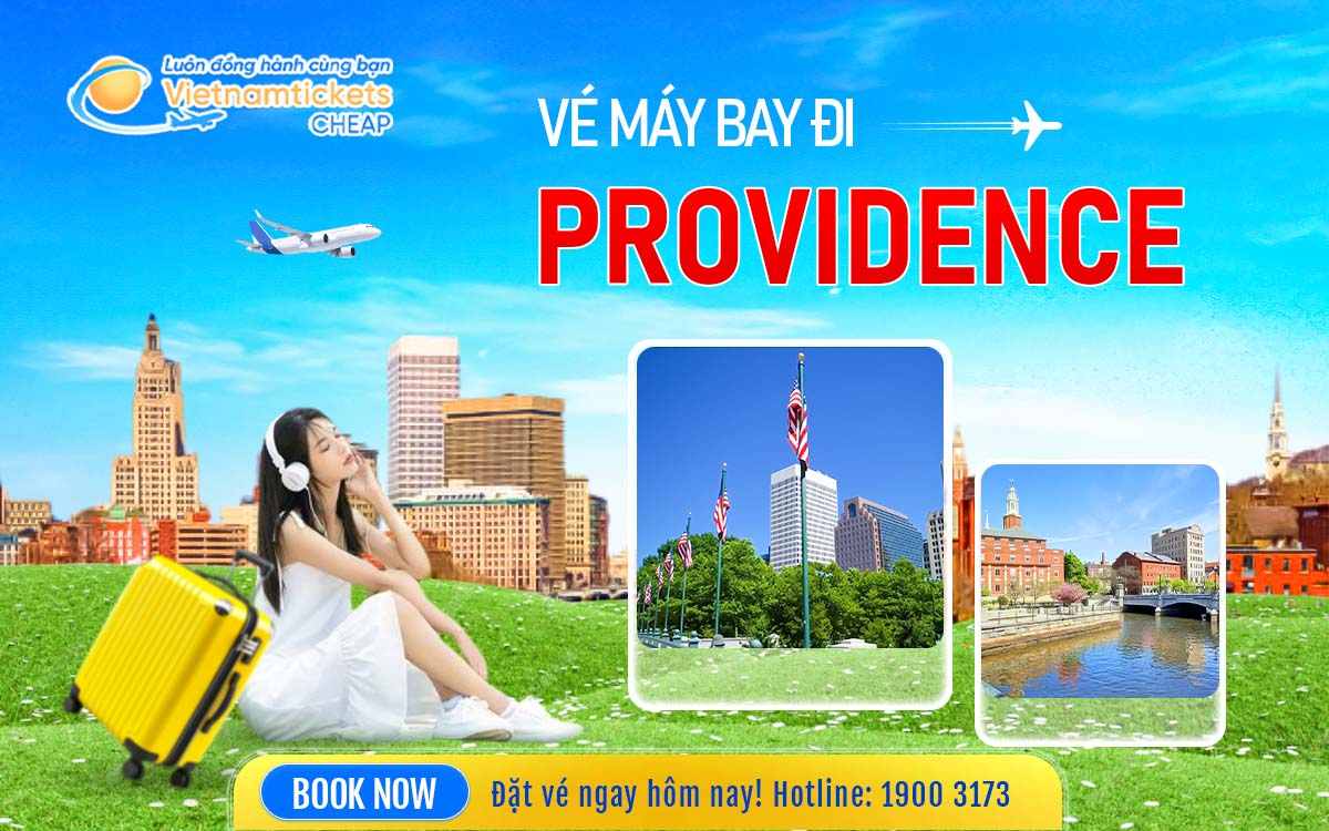 Vé Máy Bay Đi Providence