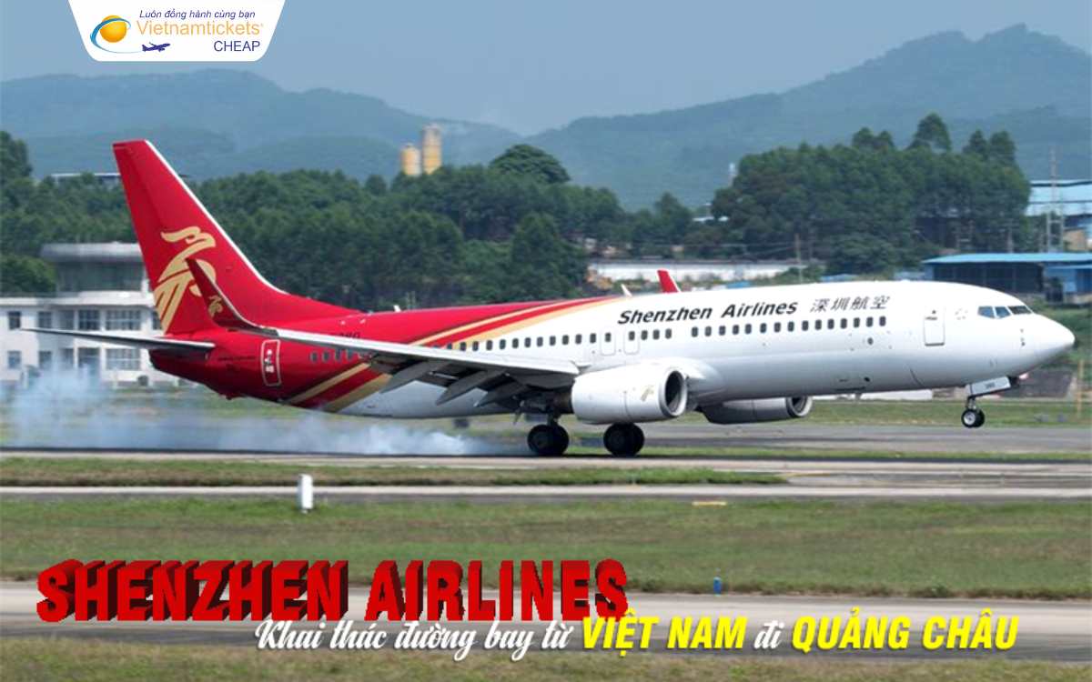 Shenzhen Airlines bay thẳng đi Quảng Châu