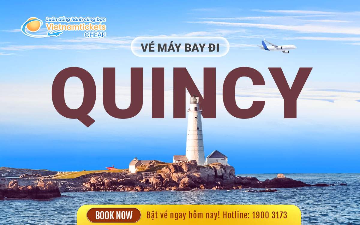 Vé Máy Bay Đi Quincy