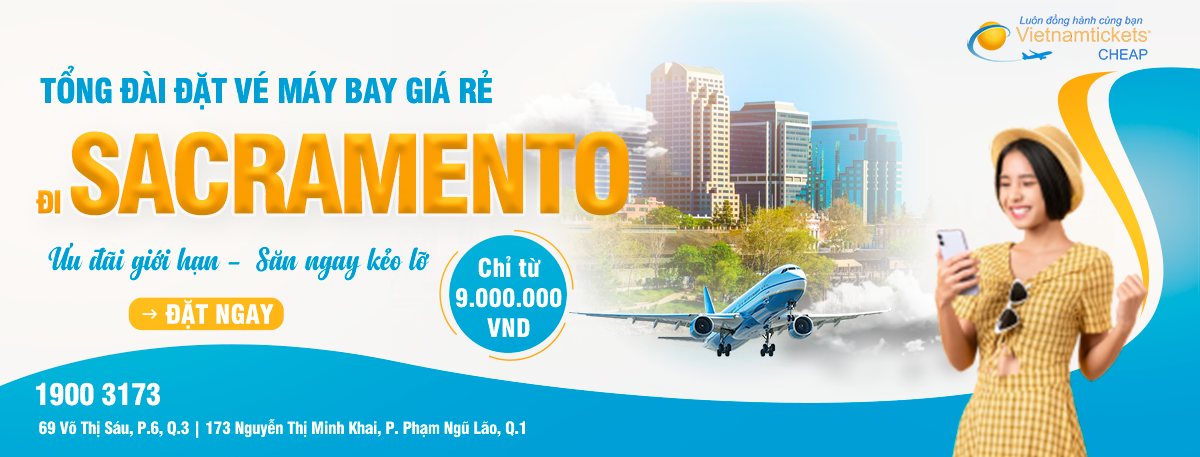 Đặt vé máy bay đi Sacramento giá rẻ