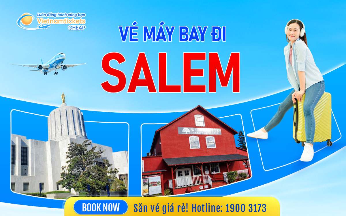 Vé Máy Bay Đi Salem