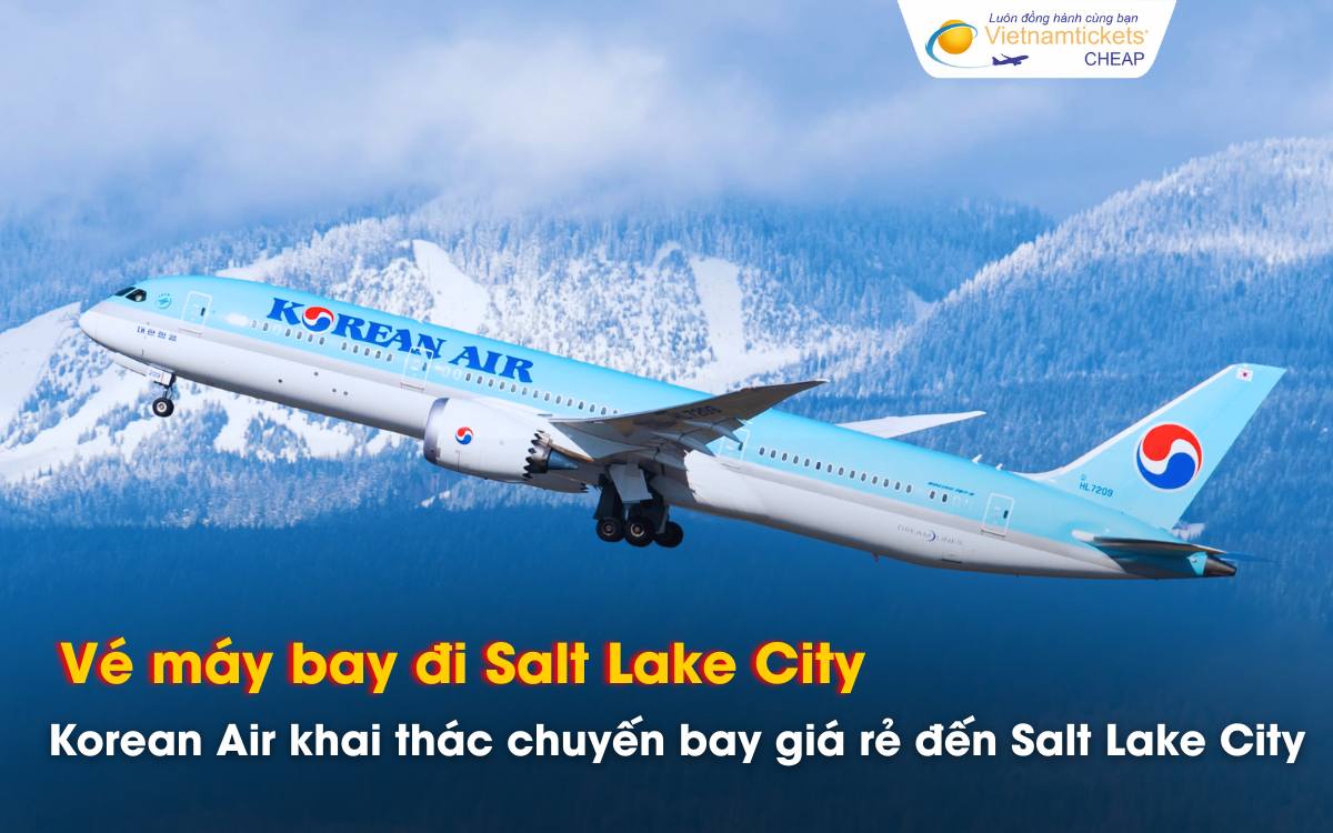 Đi Salt Lake City chọn h&atilde;ng bay n&agrave;o gi&aacute; tốt?