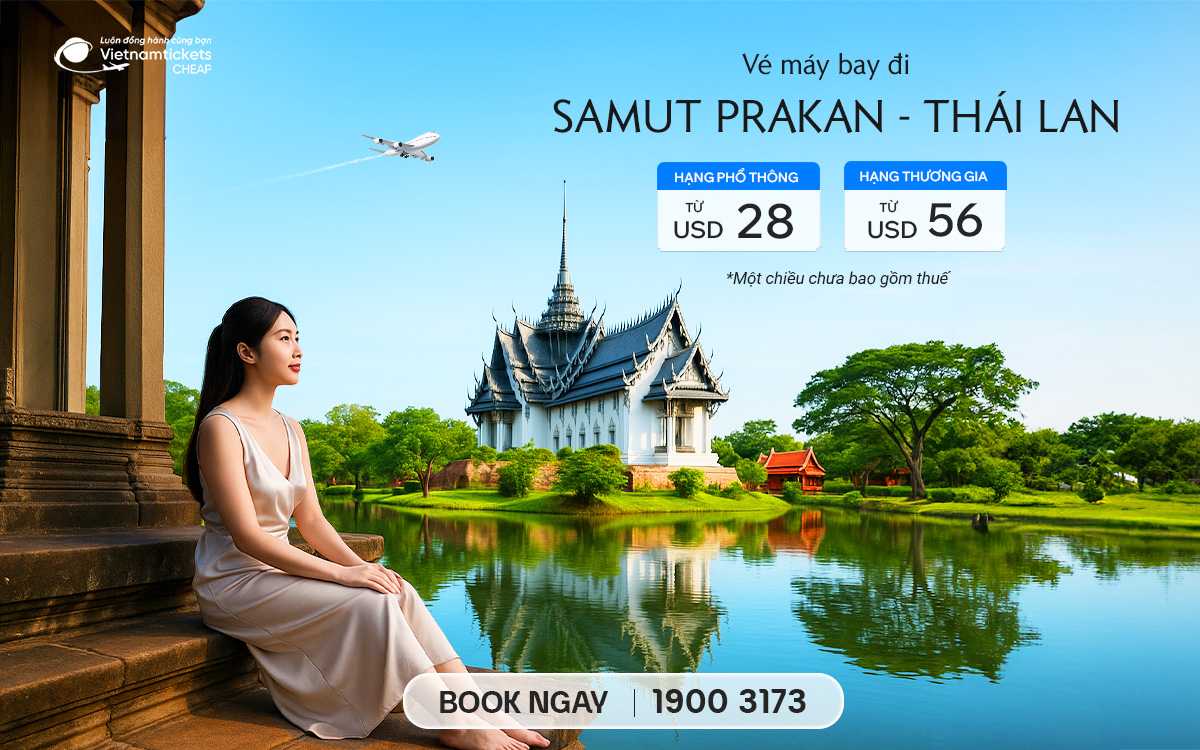 Vé Máy Bay Đi Samut Prakan