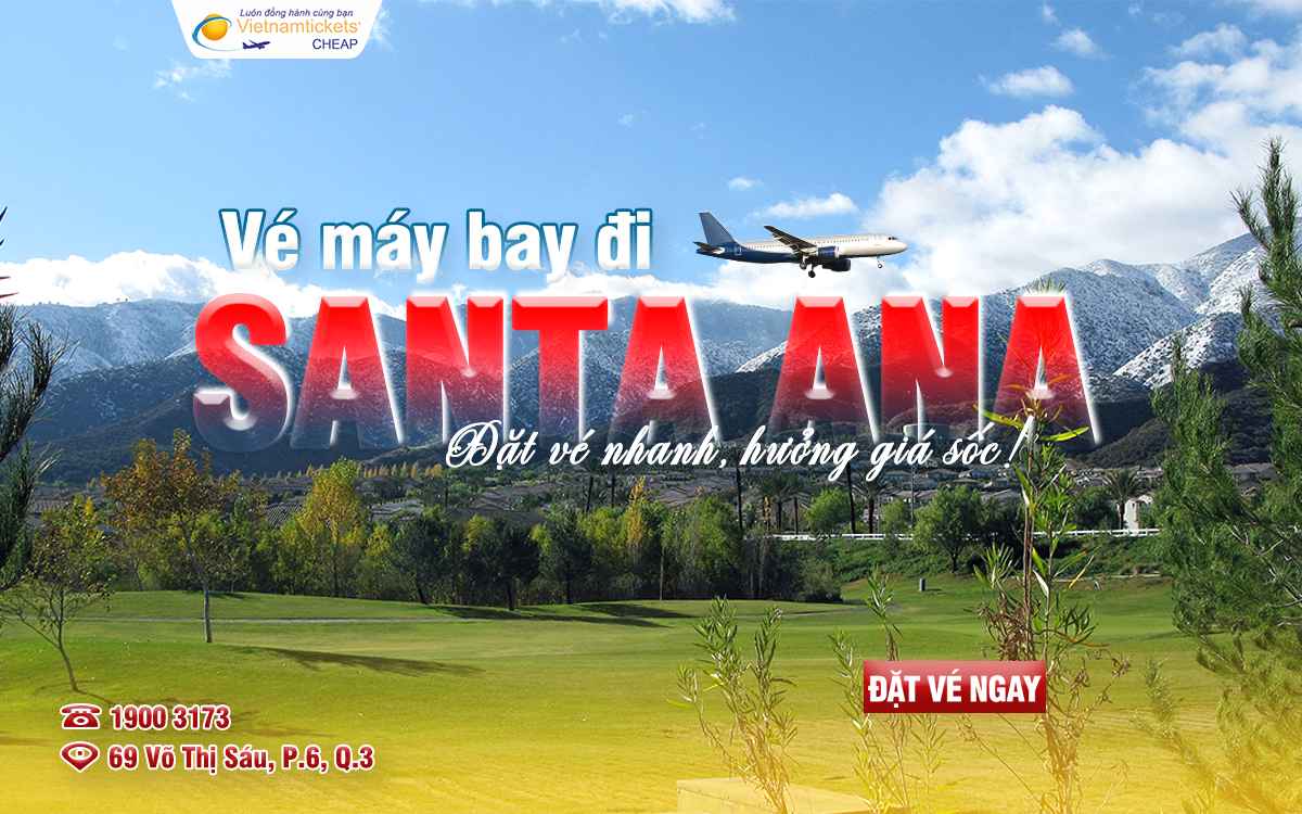 Vé đi Santa Ana