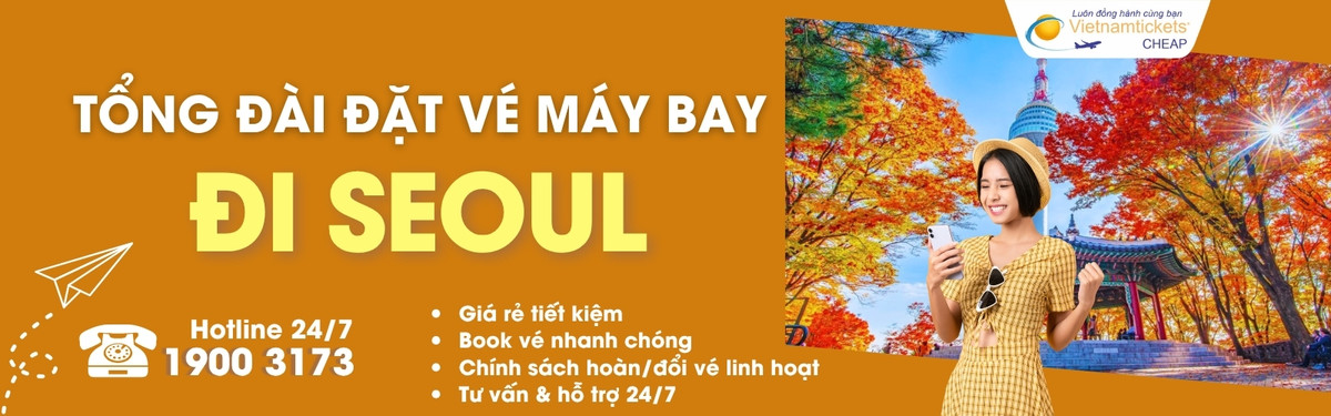 Đặt vé máy bay đi Seoul giá rẻ