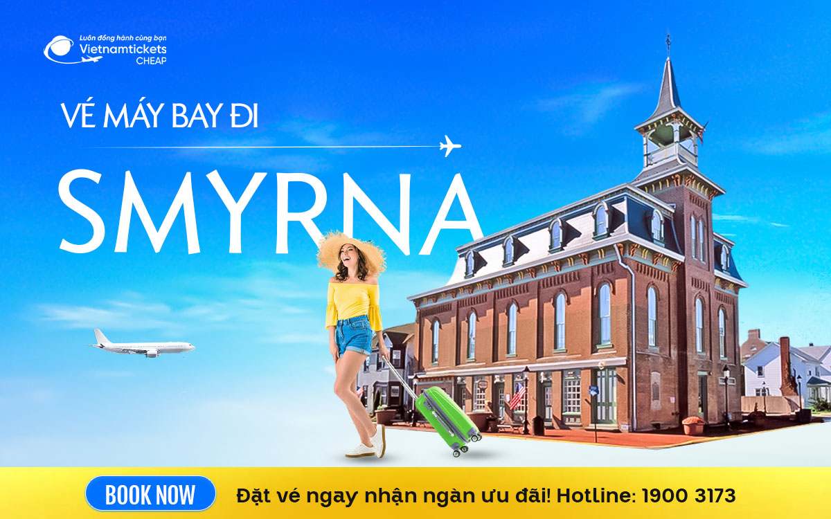 Vé Máy Bay Đi Smyrna