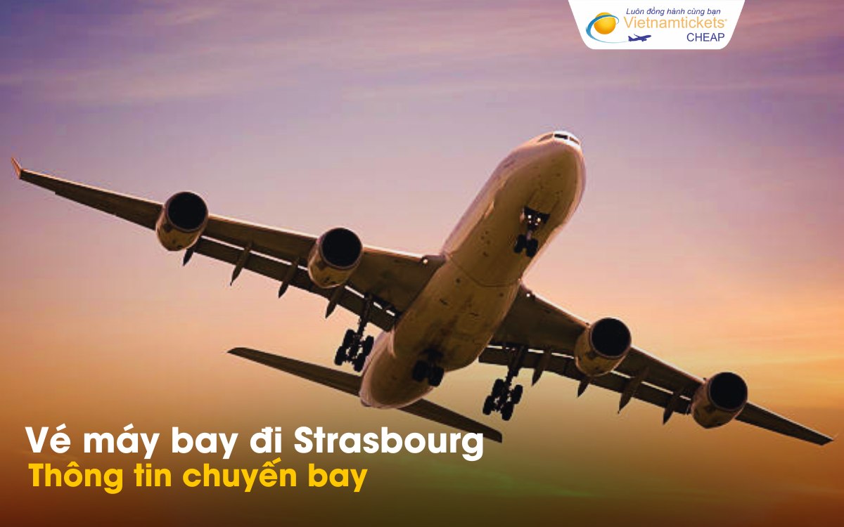 Chuyến bay từ Việt Nam đi Strasbourg