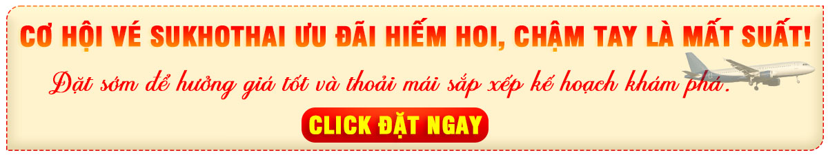 Mua vé Sukhothai