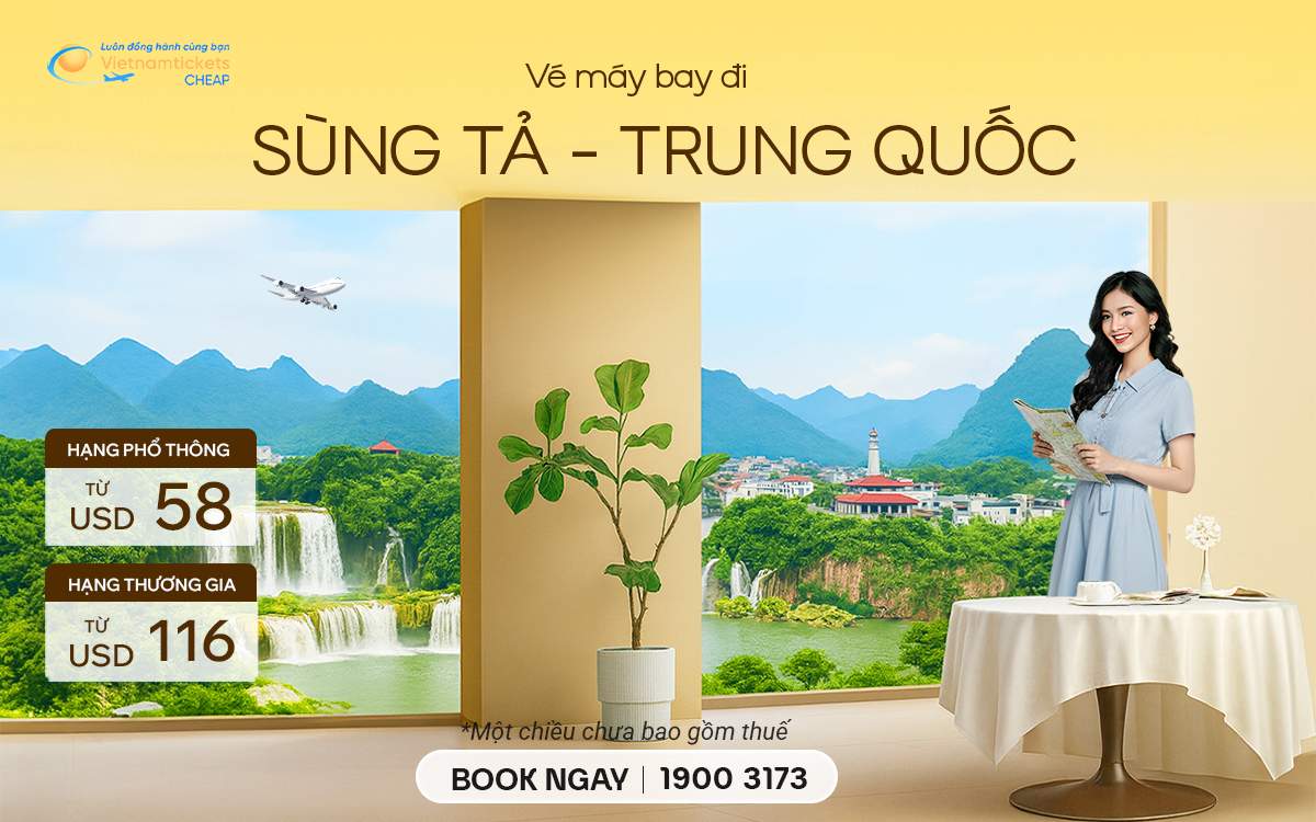 Vé Máy Bay Đi Sùng Tả