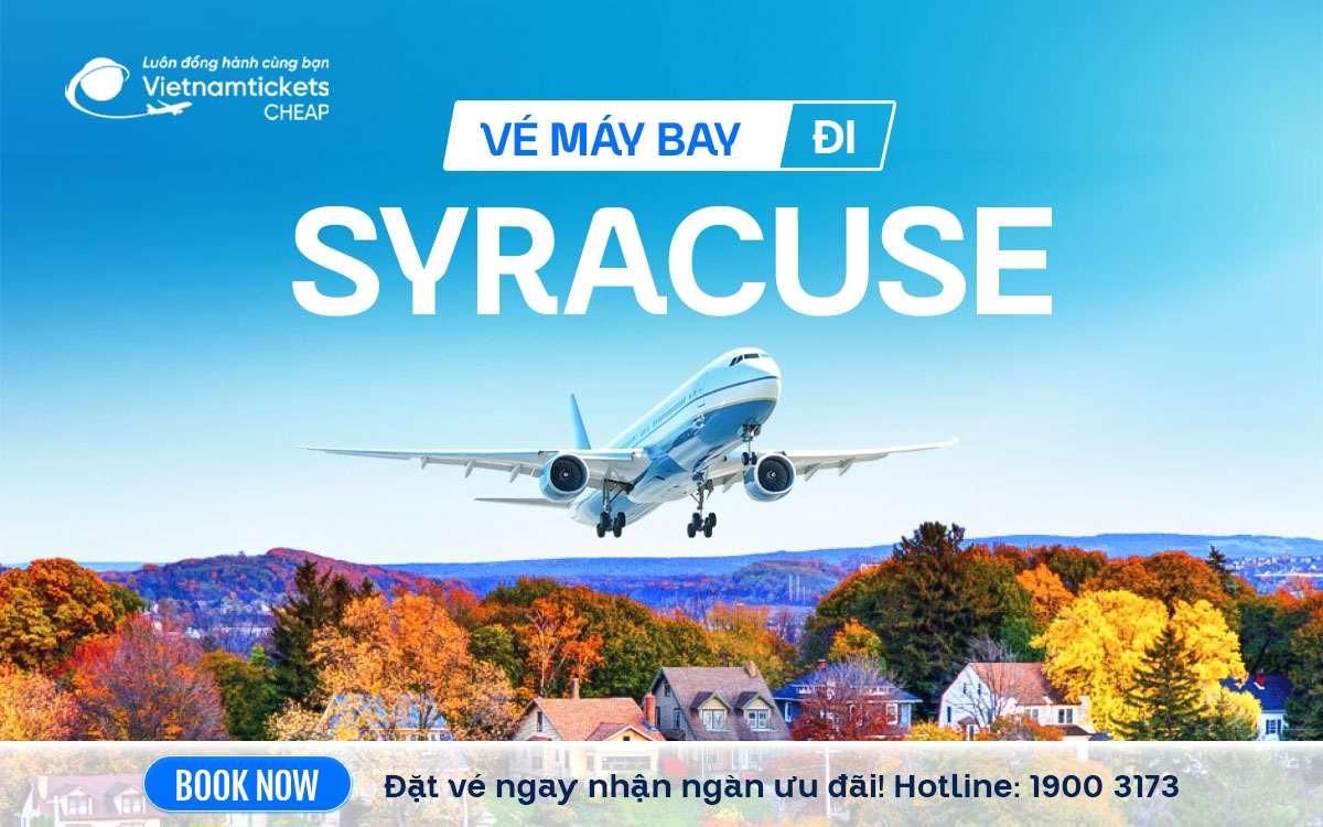 Vé Máy Bay Đi Syracuse